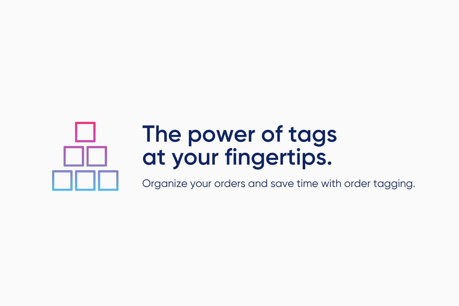 Feature Spotlight: Order Tags